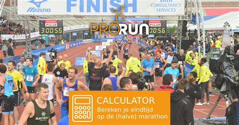 eindtijd halve marathon berekenen|Calculator: Voorspel je eindtijd